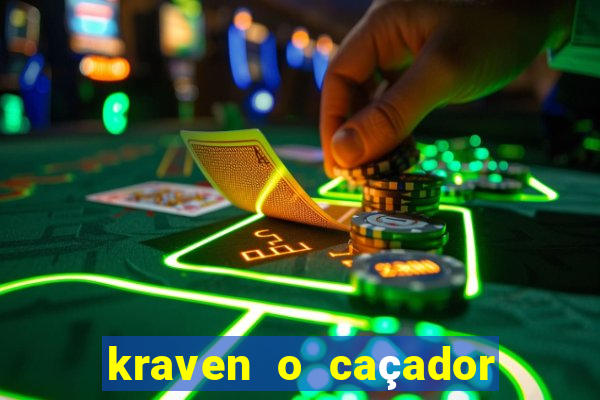 kraven o caçador filme completo dublado pobreflix